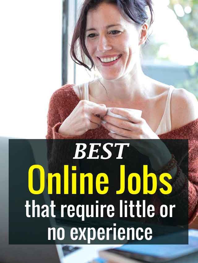 Easy Online Jobs 2022 that need no experience